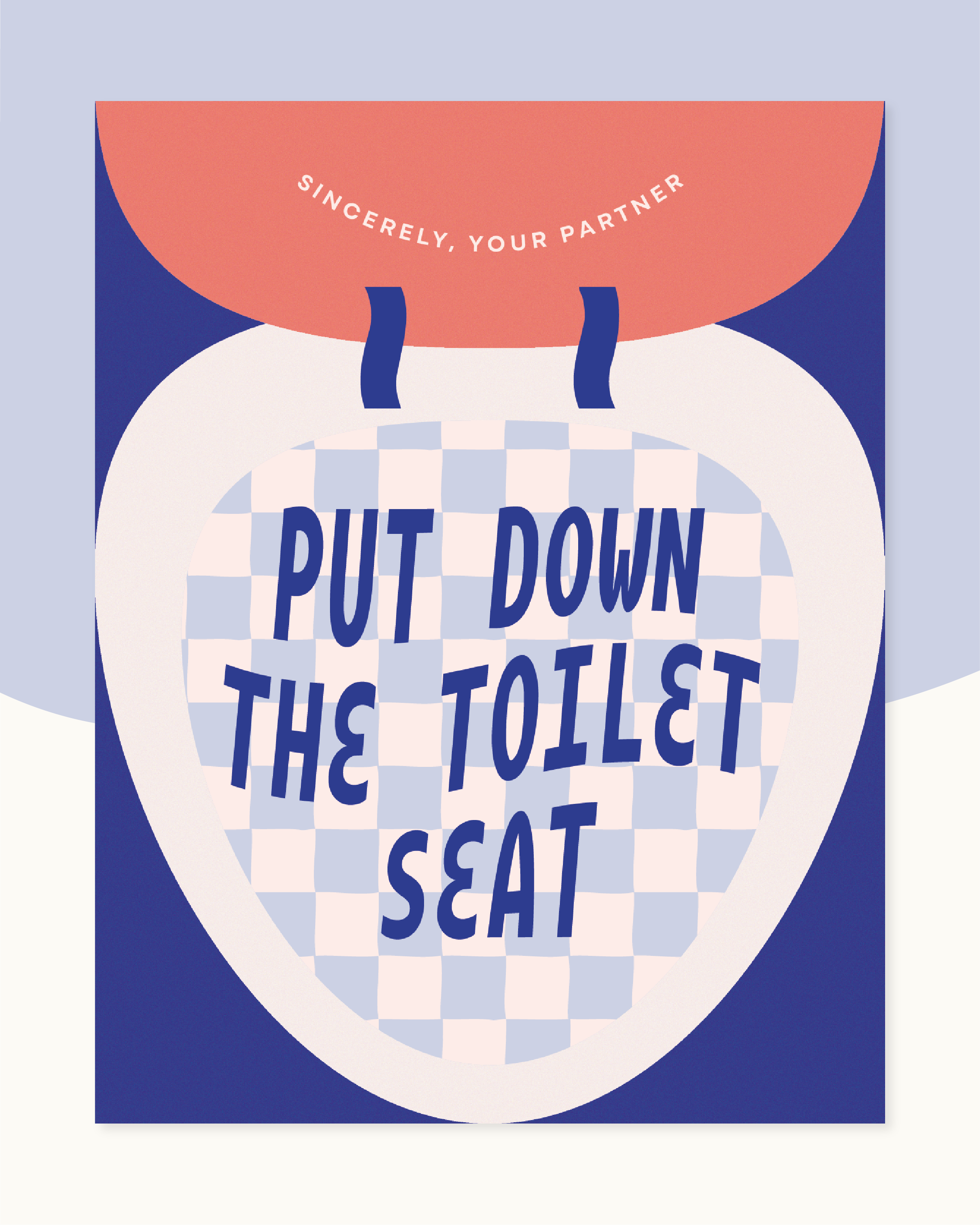 Put Down The Toilet Seat