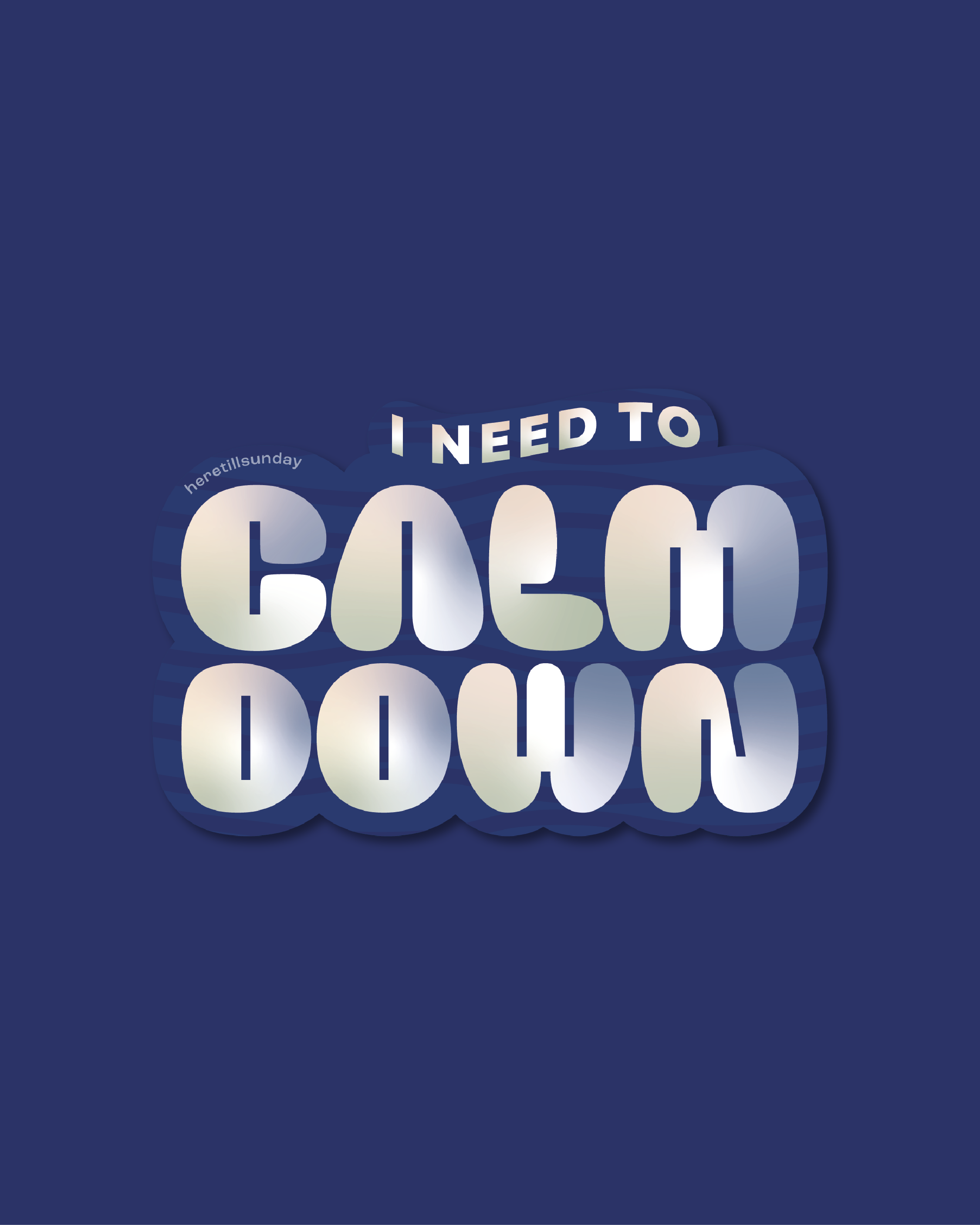 I Need to Calm Down Sticker