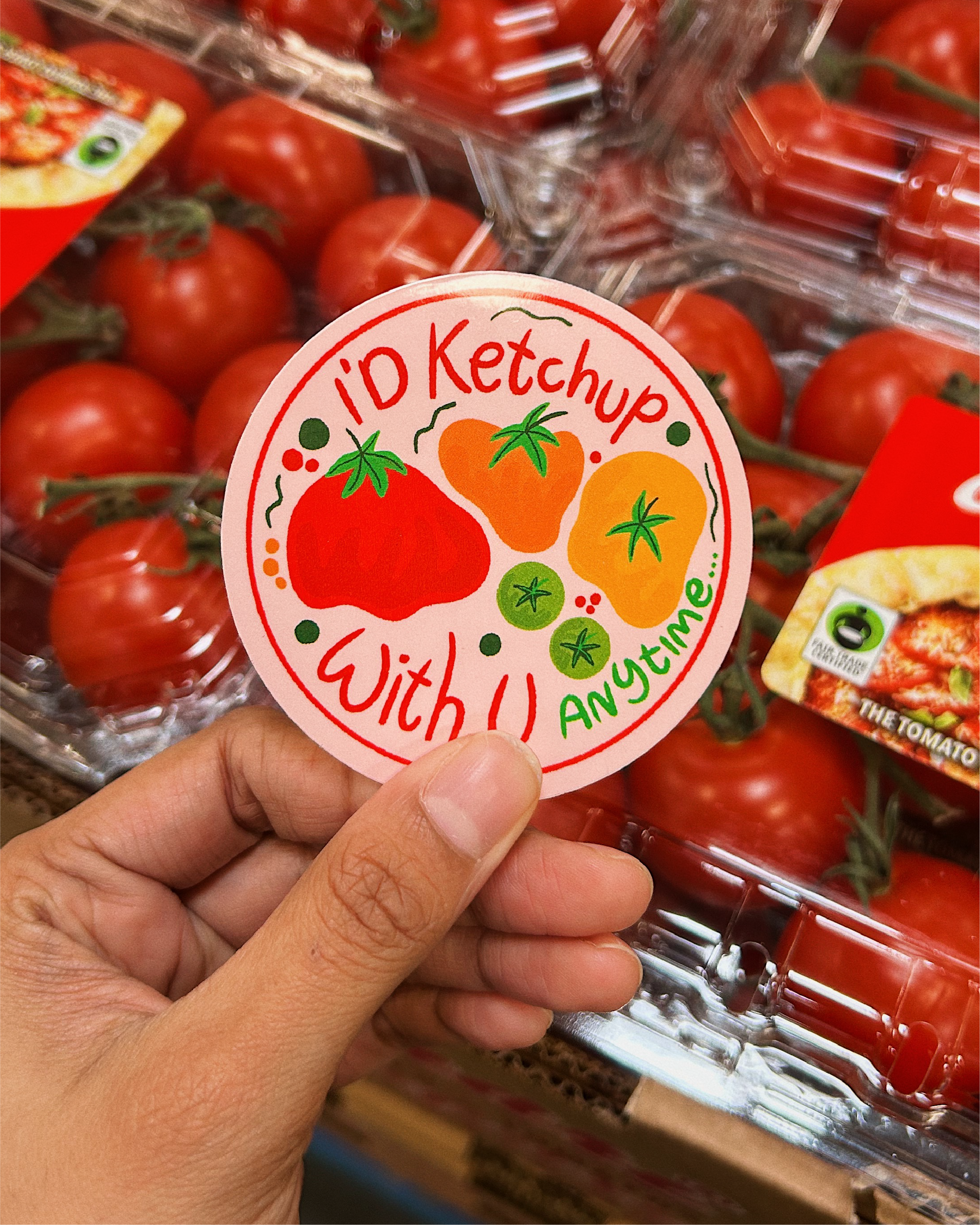 I'd Ketchup With You Sticker