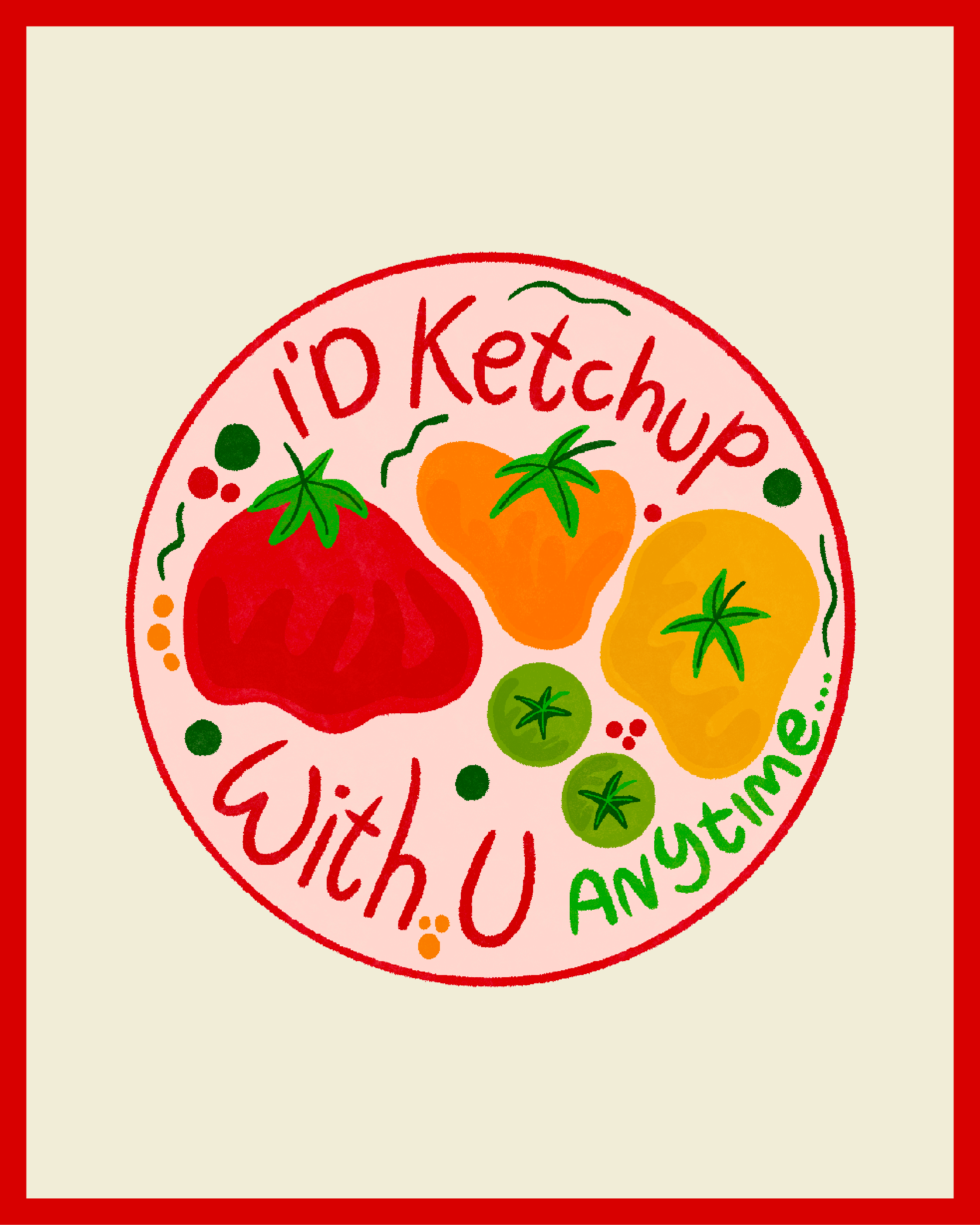I'd Ketchup With You Sticker