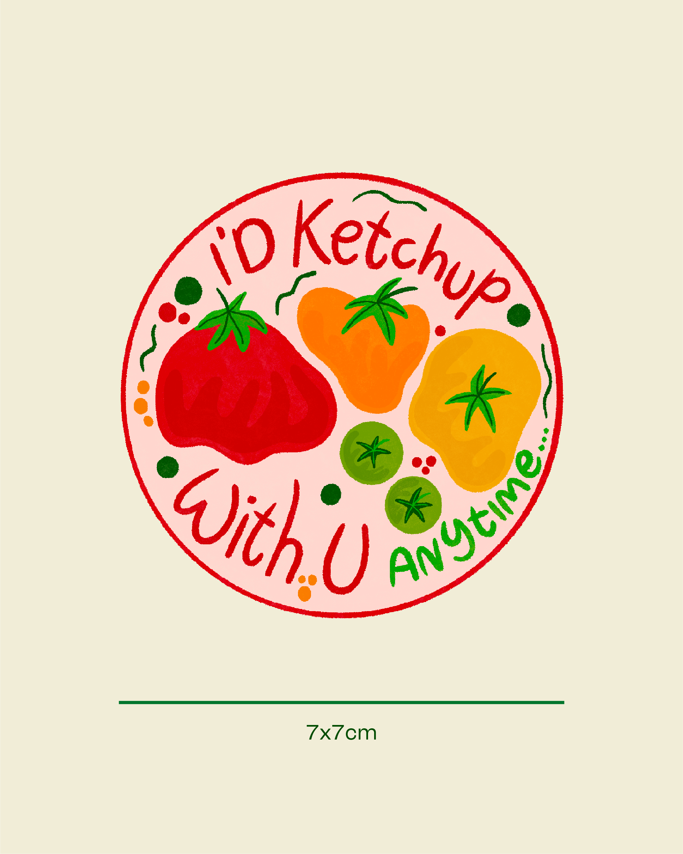 I'd Ketchup With You Sticker