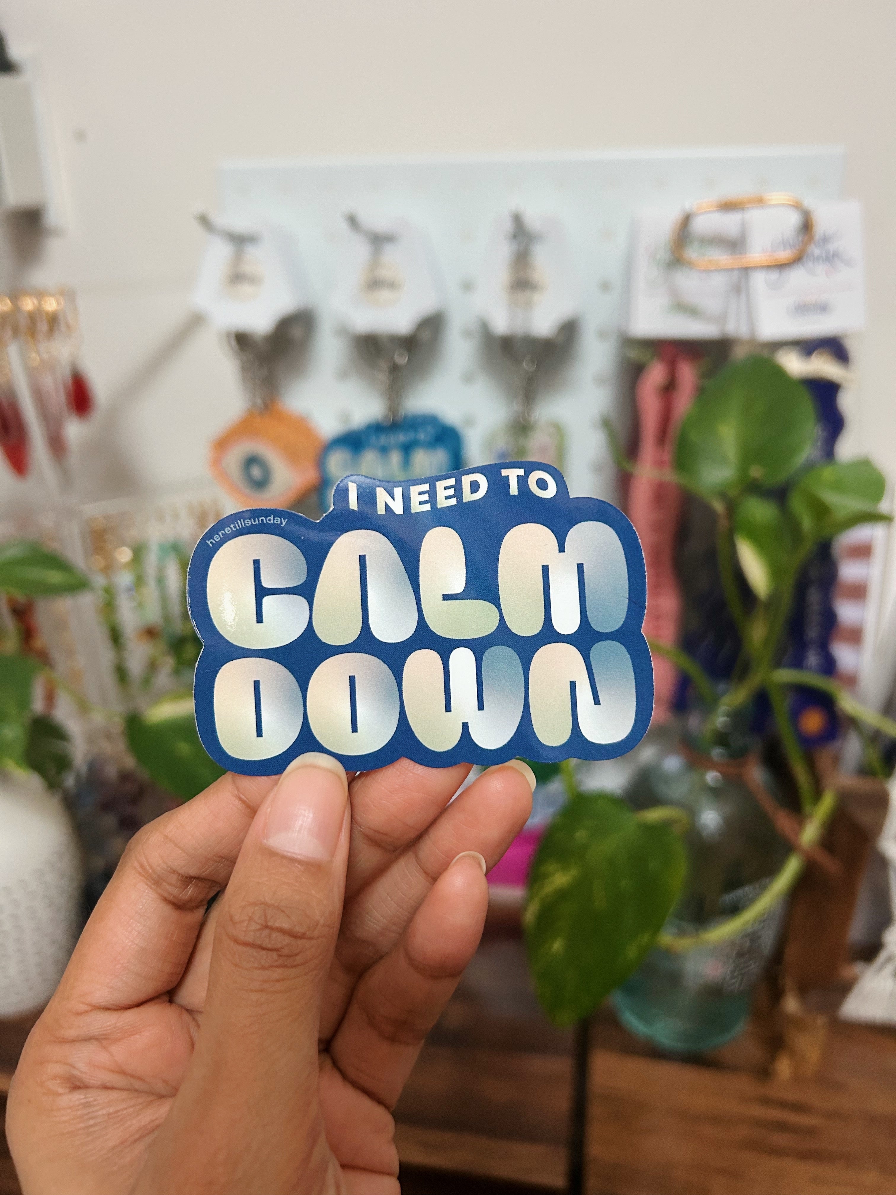 I Need to Calm Down Sticker