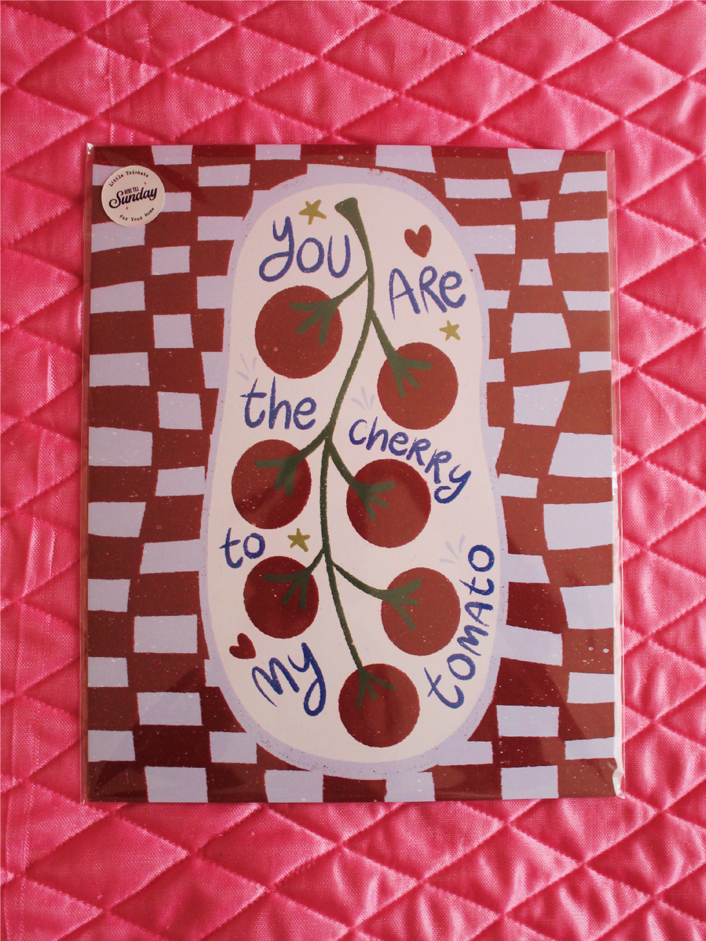 You're the Cherry to My Tomato