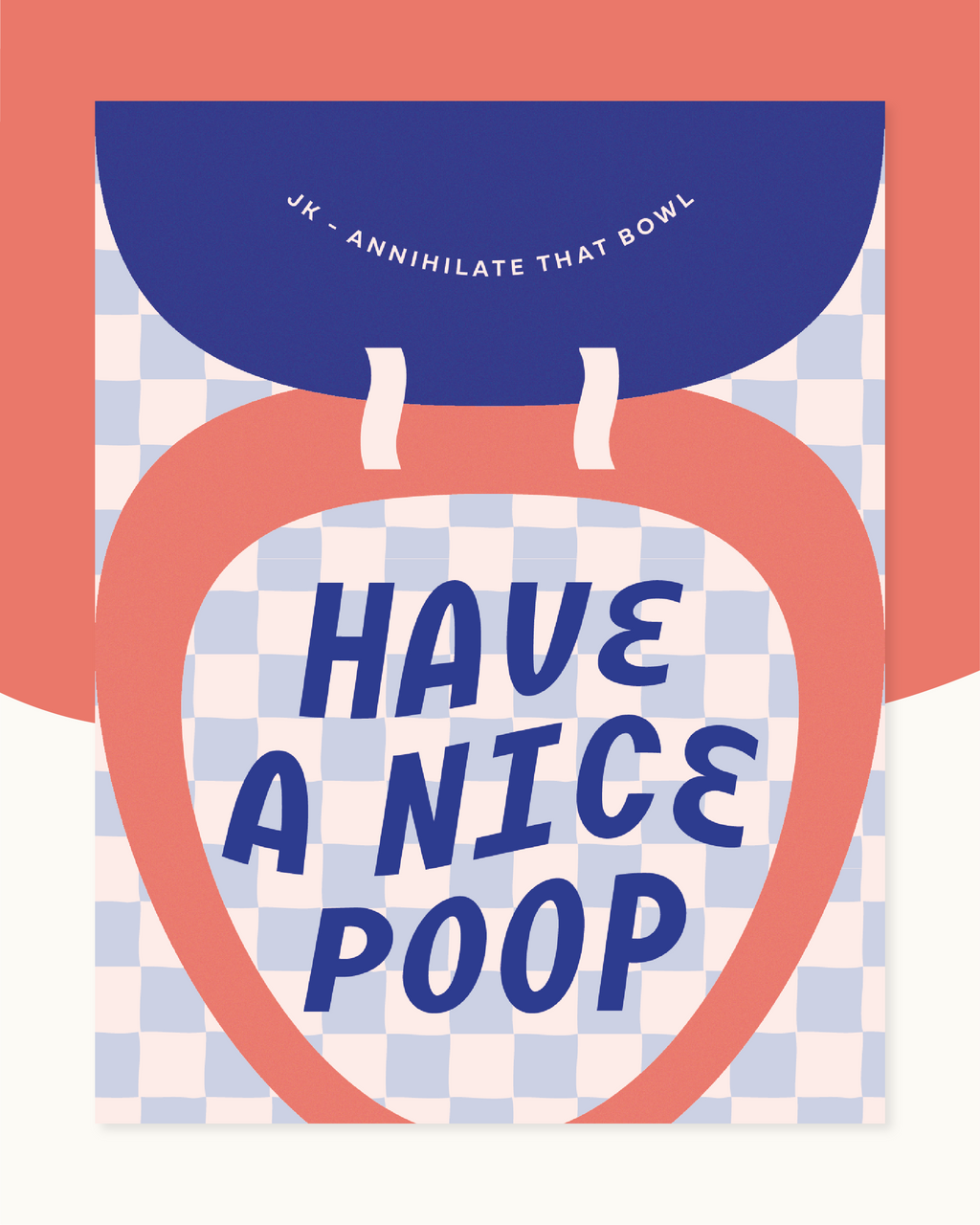 Have A Nice Poop