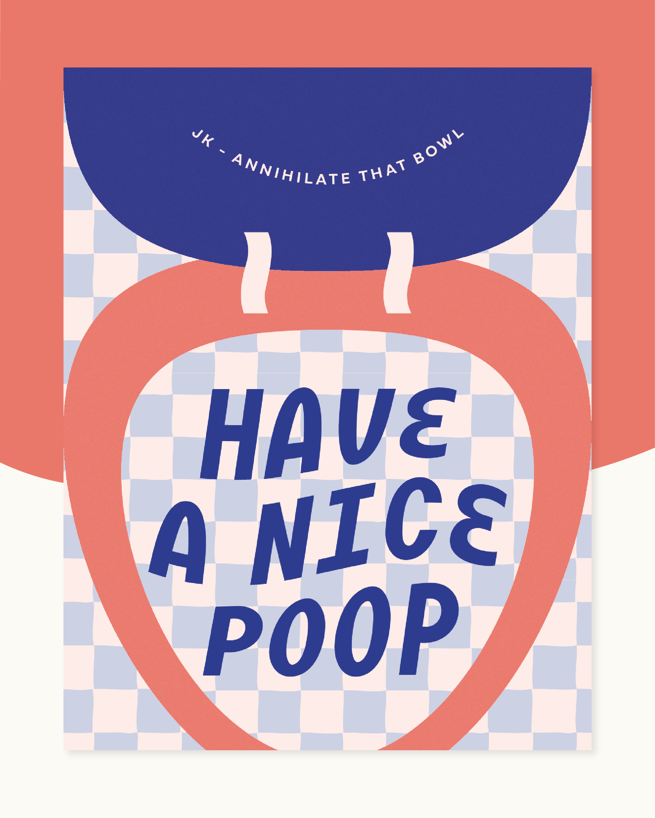Have A Nice Poop