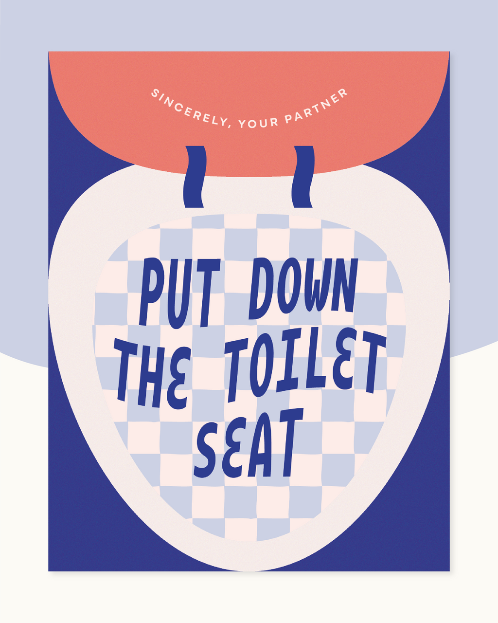 Put Down The Toilet Seat