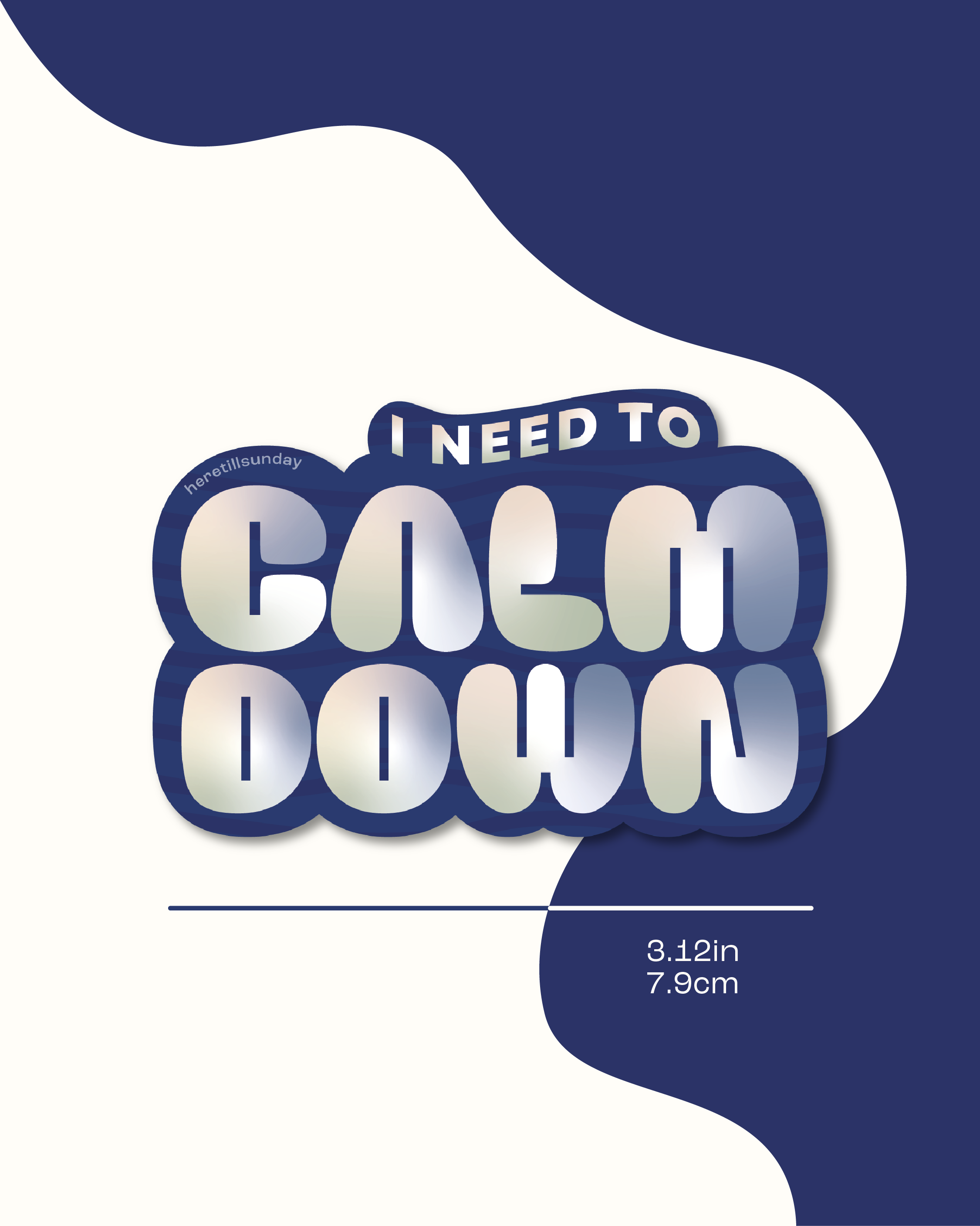 I Need to Calm Down Sticker