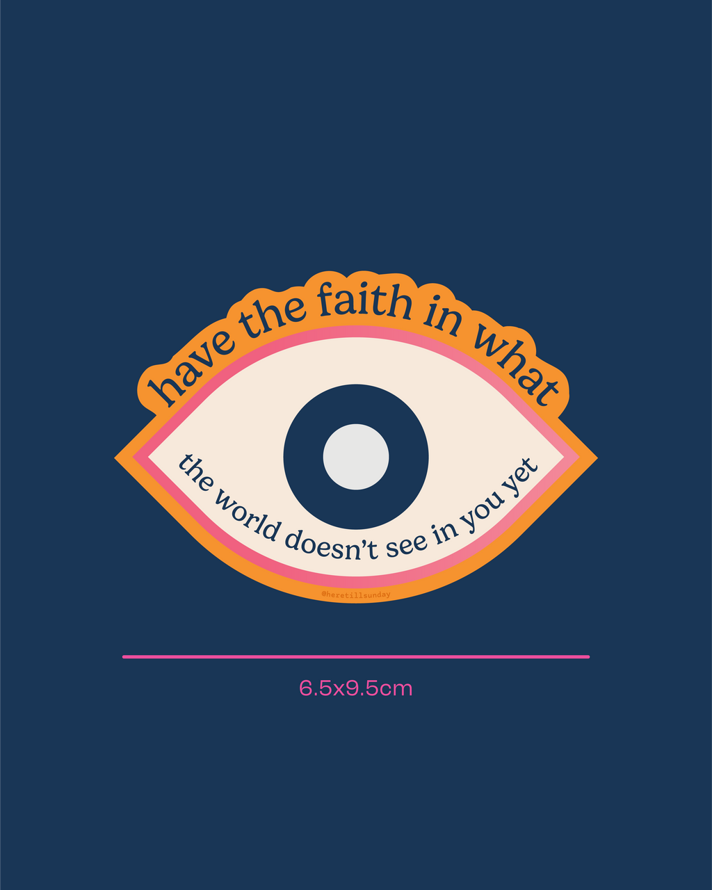 Have the Faith in Yourself Sticker