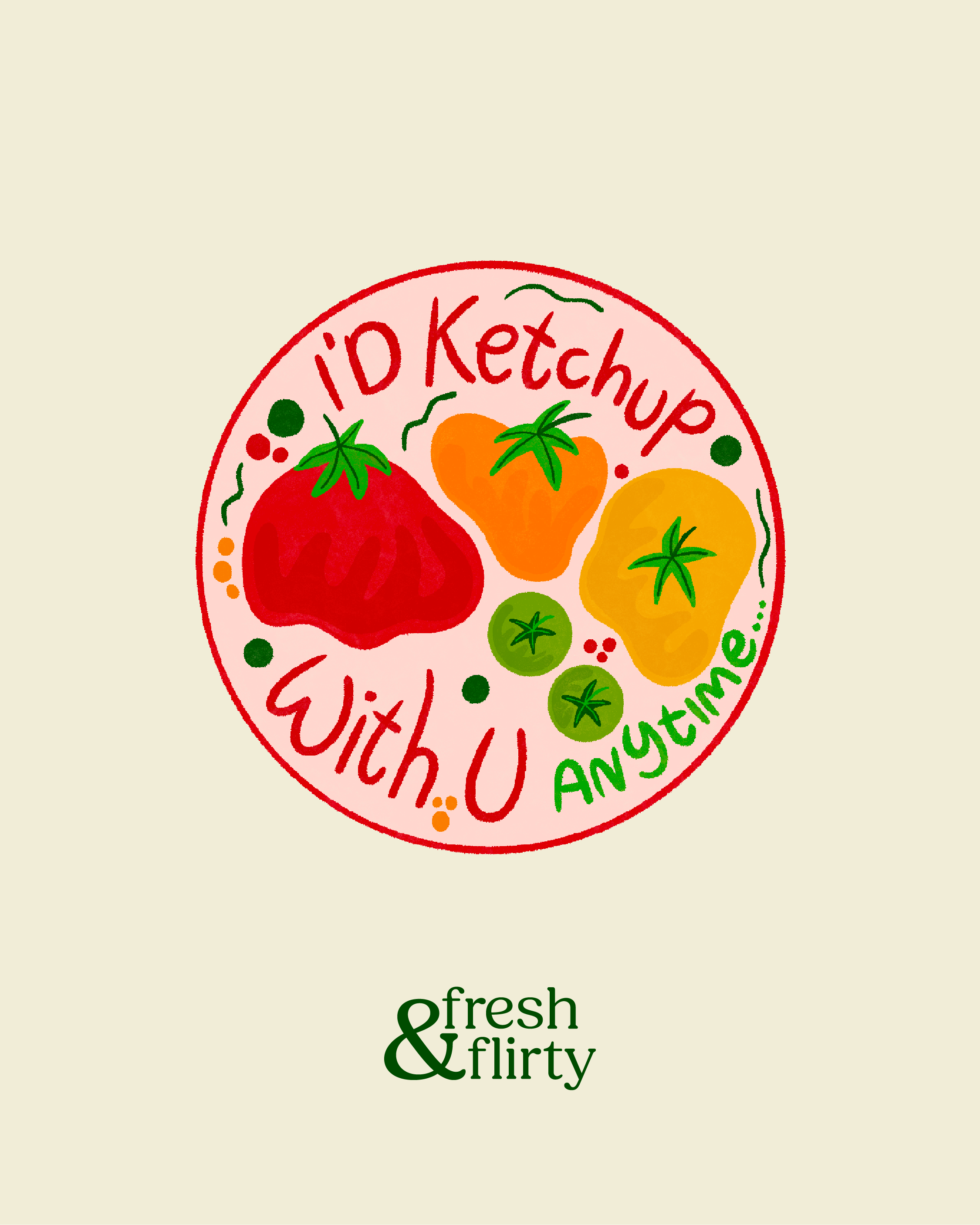 I'd Ketchup With You Sticker