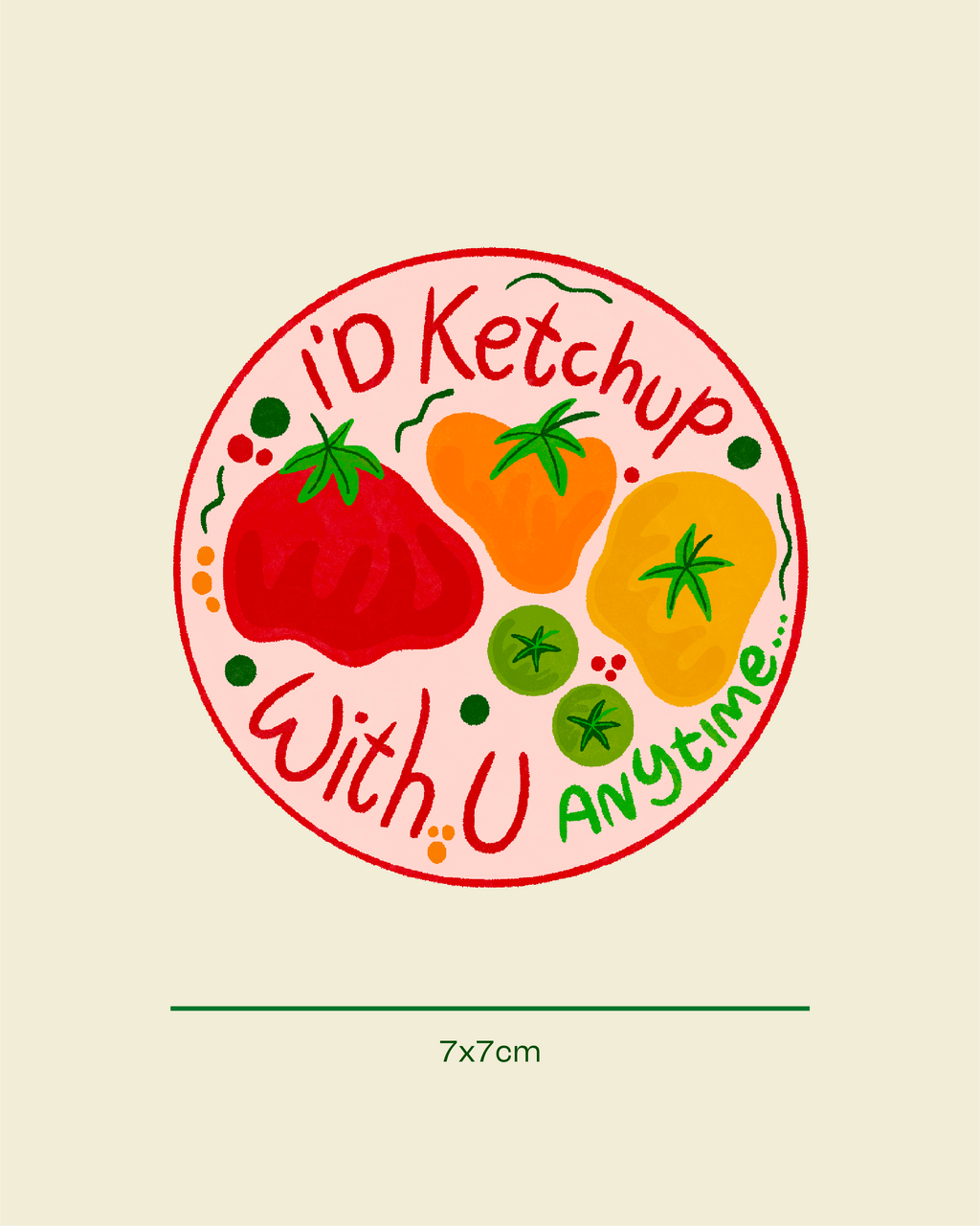 I'd Ketchup With You Sticker