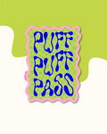 Puff Puff Pass Sticker